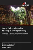 S. N. Kakarwal (U. A.) | Nuovo Indice Di Qualità Dell'acqua Con Logica Fuzzy