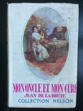 Collection Nelson. J. de la Brète: Mon oncle et mon curé/ Nelson eduteurs  1946
