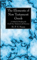 H. P. V. Nunn | The Elements Of New Testament Greek | Taschenbuch | Englisch