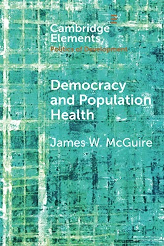 Democracy and Population Health (Elements in th. McGuire<|