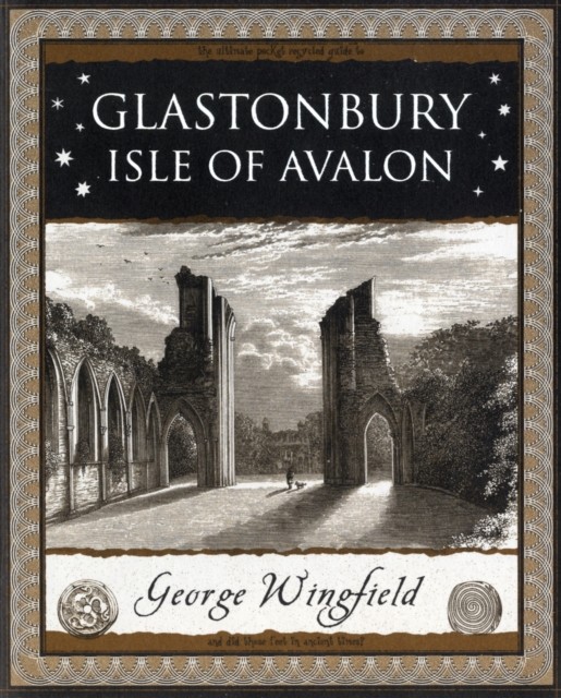 Glastonbury: Isle of Avalon Isle of Avalon by George Wingfield (Paperback Book)