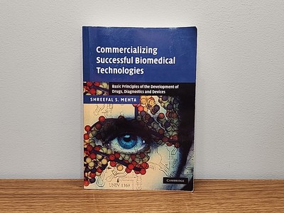 Commercializing Successful Biomedical Technologies: Basic Principles ~Accpt/Good