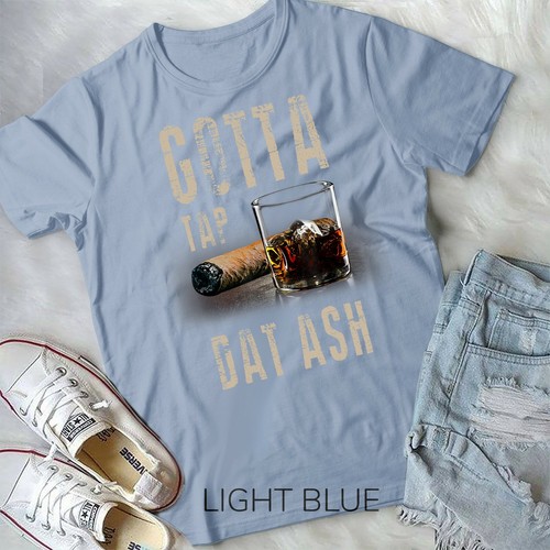 Camiseta Cigars Gotta Tap Dat Ash Cigar y Fumar - Forma Unisex - Imagen 4 de 11