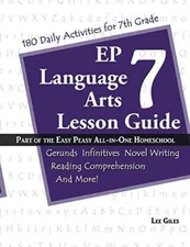 EP Language Arts 7 Lesson Guide: Part of the Easy Peasy All-in-One Hom - GOOD
