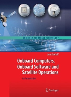Onboard Computers, Onboard Software and Satellite Operations: An Introduction by
