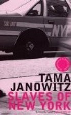Slaves of New York (Bloomsbury Classic Reads) Janowitz, Tama: 263339