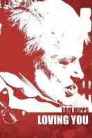 Tom Hipps | Loving You | Taschenbuch | Englisch (2010) | Kartoniert / Broschiert