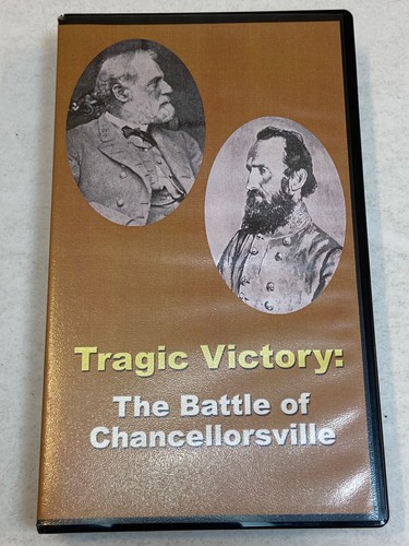 Tragic Victory VHS Battle Chancellorsville Civil War James Robertson Will. Davis
