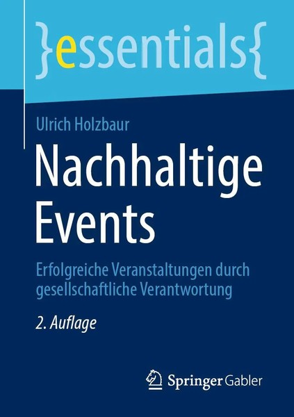 Ulrich Holzbaur | Nachhaltige Events | Taschenbuch | Deutsch (2021) | Essentials-image