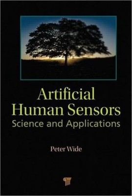 ARTIFICIAL HUMAN SENSORS by WIDE, PETER Hardback Self Help Business