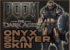 DOOM: The Dark Ages / Onyx Slayer Skin 