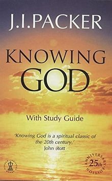 Knowing God: With Study Guide von J. I. Packer | Buch | Zustand gut
