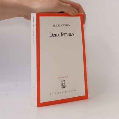 Deux femmes: Roman  |  Frédéric Vitoux