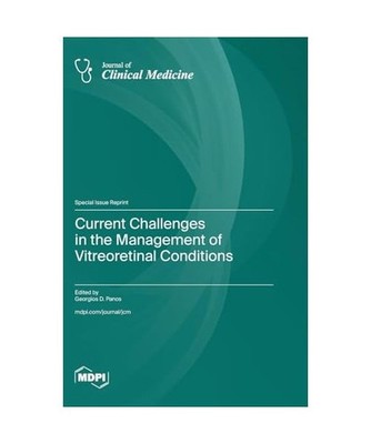 Current Challenges in the Management of Vitreoretinal Conditions