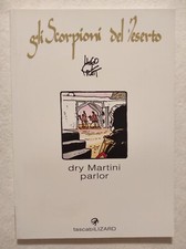 TASCABILIZARD 46 - GLI SCORPIONI DEL DESERTO DRY MARTINI PARLOR - 2002 EDICOLA