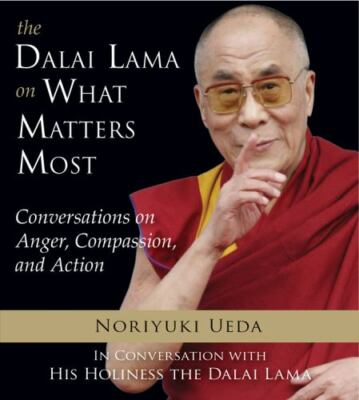 Dalai Lama on What Matters Most: Conversations o- paperback, Ueda, 9781571747013