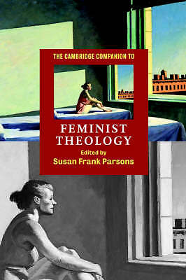 The Cambridge Companion to Feminist Theology Parsons Hardback 9780521663274