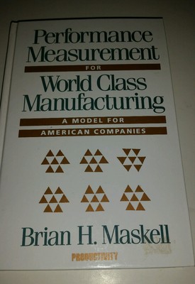 Performance Measurement for World Class Manufacturing hard back Brian Maskell