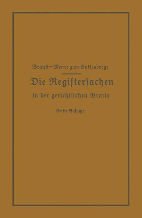 Theodor Meyer Zum Gottesberge (u. A.) | Die Registersachen