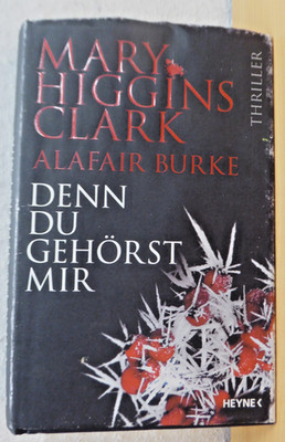 Denn du gehörst mir: Thriller (Laurie-Moran-Serie,