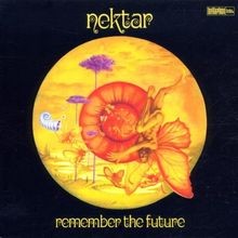 Remember the Future-Remastered von Nektar | CD | Zustand sehr gut