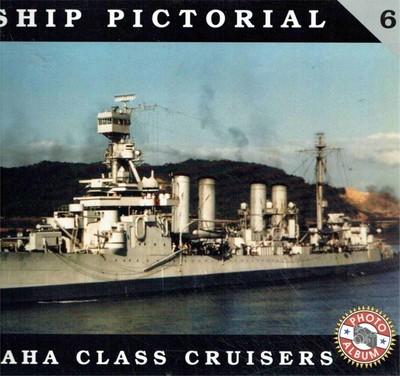 Steve Wiper - Warship Pictorial No. 6 - USS Omaha Class Cruisers