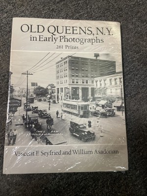 Old Queens, N. Y. in Early Photographs : 261 Prints Paperback Mint. In Plastic