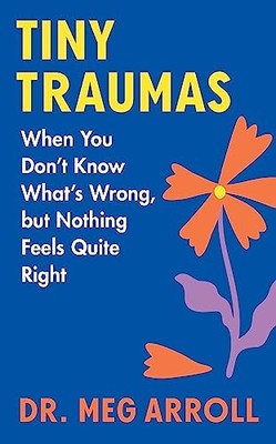 Tiny Traumas by Meg Arroll