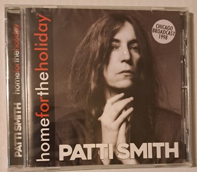 PATTI SMITH - HOME FOR THE HOLIDAY - CD NEW SEALED Chicago Broadcast 1998