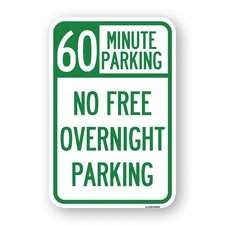 60 Minute Parking - No Free Overnight Parking Heavy Gauge Aluminum Parking Sign