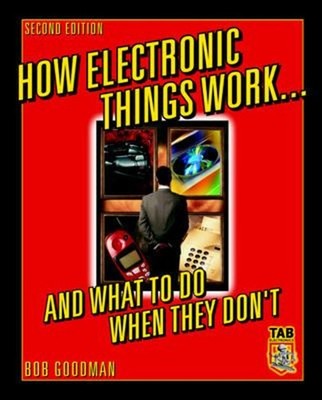 How Electronic Things Work... and What to Do When They Don't Robe