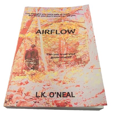 Airflow: Can You Trust Your Government?  By L. K. O Neal 2020 PB
