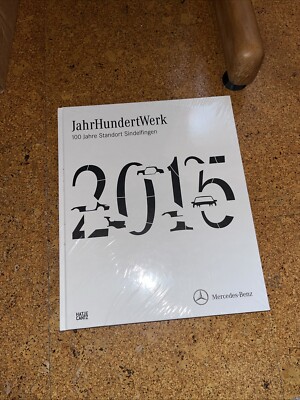 JahrHundertWerk: 100 Jahre Standort Sindelfingen Daimler AG