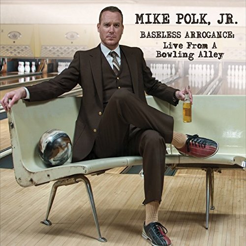 Polk Mike Jr Baseless Arrogance:Live from a (CD)