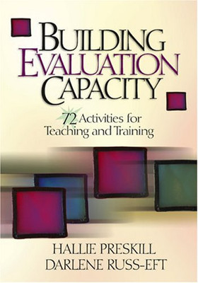 Building Evaluation Capacity : 72 Activities for Teaching and Tra
