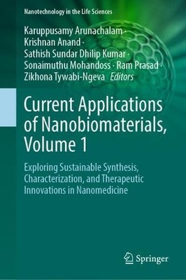 Current Applications of Nanobiomaterials, Volume 1 - 9783032032874