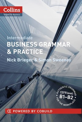 Intermediate Business Grammar & Practice (Collins English for Business)