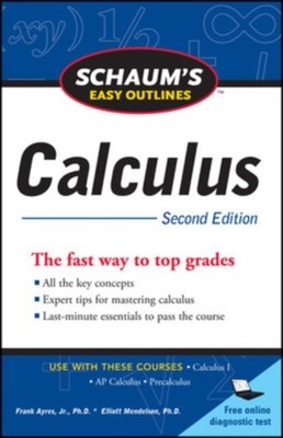 SCHAUM S EASY OUTLINE OF CALCULUS SECO by Elliott Mendelson Paperback Self Help
