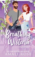 Breathing Wisteria Amali Rose Taschenbuch Kartoniert / Broschiert Englisch 2021