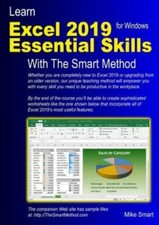 Learn Excel 2019 Essential Skills With The Smart Method: Tutorial For Self-...