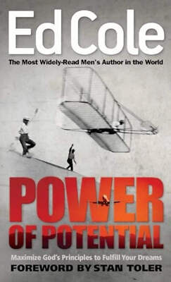 Power of Potential: Maximize God's Principles to Fulfill Your Dreams by Edwin Lo