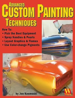 Advanced Custom Painting Techniques, Kosmoski, Jon, 9781929133147