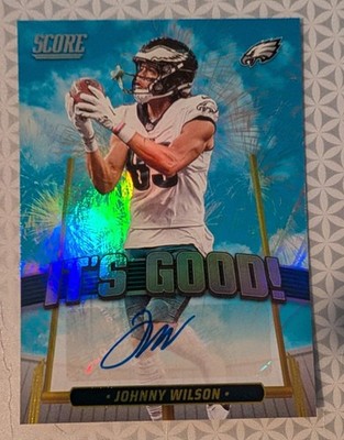 2025 SCORE It's Good Auto Johnny Wilson Philadelphia Eagles
