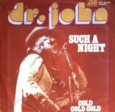 Dr. John - Such A Night / Cold Cold Cold 7'' (VG) ..*