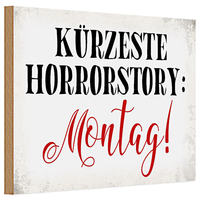 Holzschild Spruch 30X20Cm KüRzeste Horrostory Montag