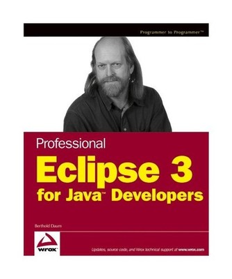 Professional Eclipse 3 for Java Developers, Berthold Daum