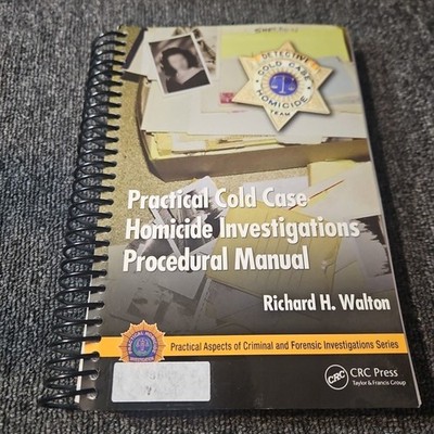 Practical Cold Case Homicide Investigations Procedural Manual, Paperback