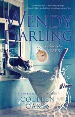 Wendy Darling: Volume 1: Stars - Paperback By Oakes, Colleen - GOOD