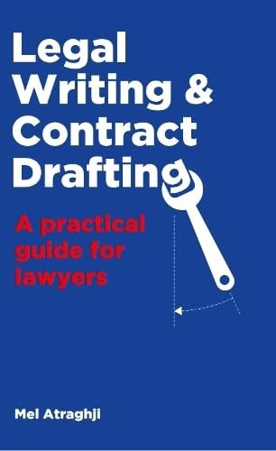 Legal Writing & Contract Drafting: A practical guide for lawyers