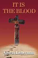 Gloria Lieberman | It Is The Blood | Taschenbuch | Englisch (2010) | Xlibris
